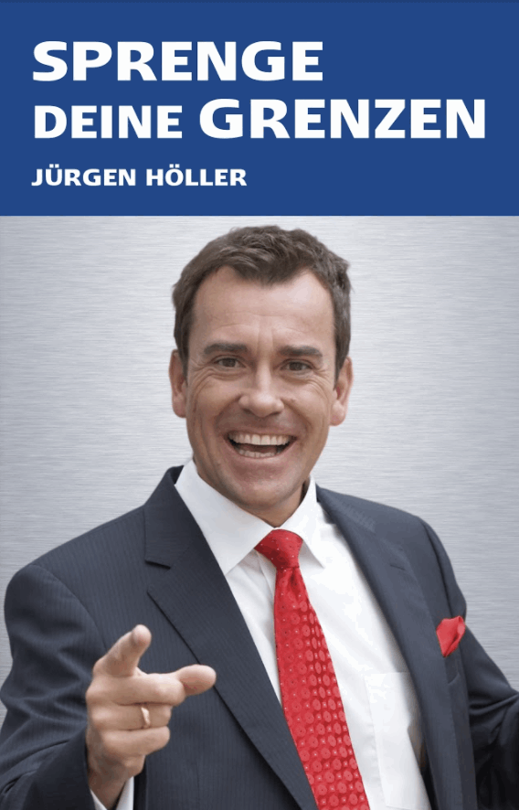 Jürgen Höller Sprenge Deine Grenzen (Nur den versand bezahlen)